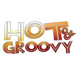 Hot & Groovy Returns