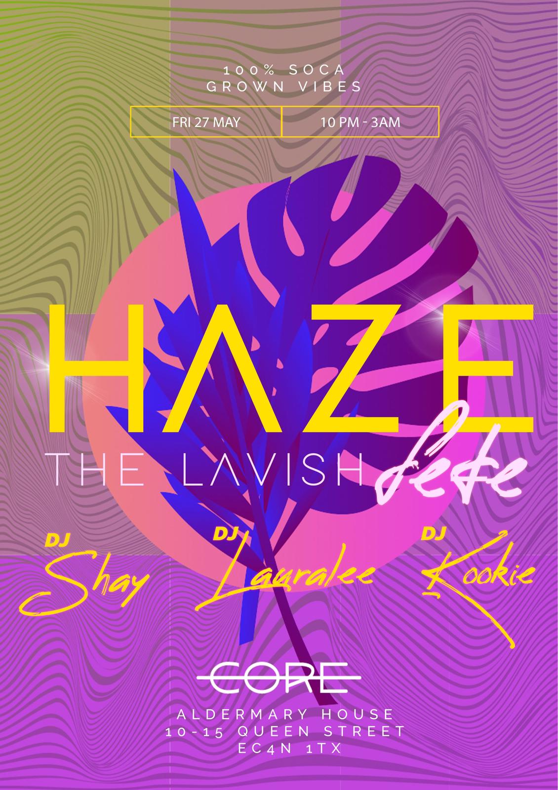 Haze The Lavish Fete